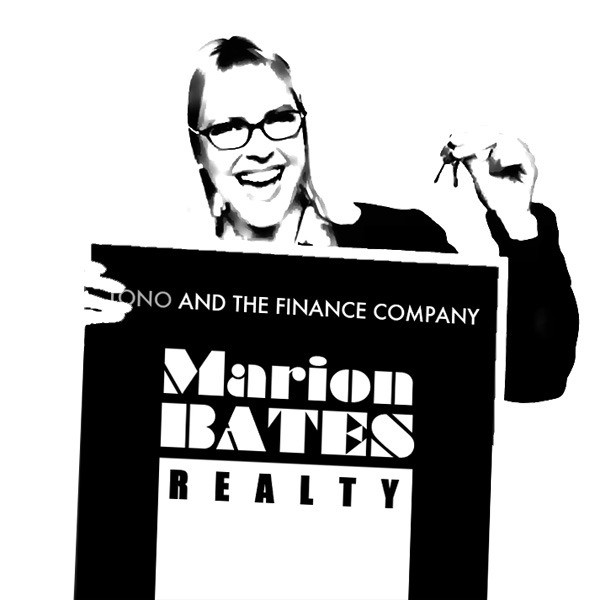 Marion Bates Realty - song and lyrics by Tono & The Finance Company ...