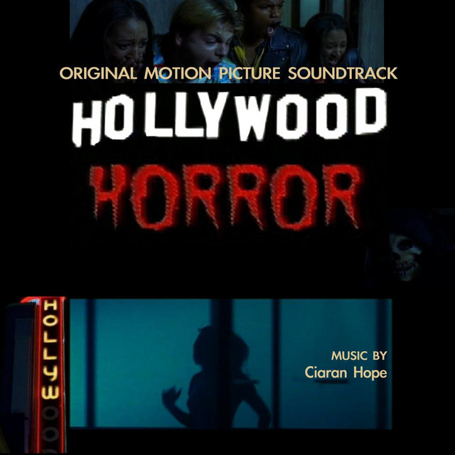 Hollywood Horror Soundtrack by Ciaran Hope