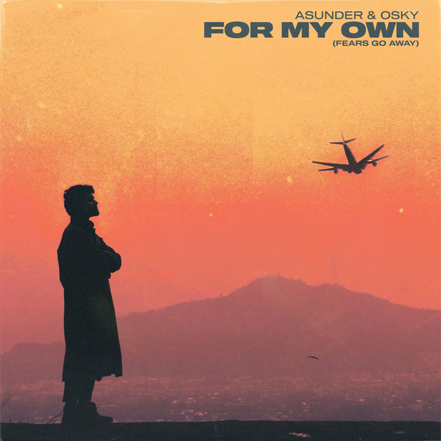 FOR MY OWN (FEARS GO AWAY)
