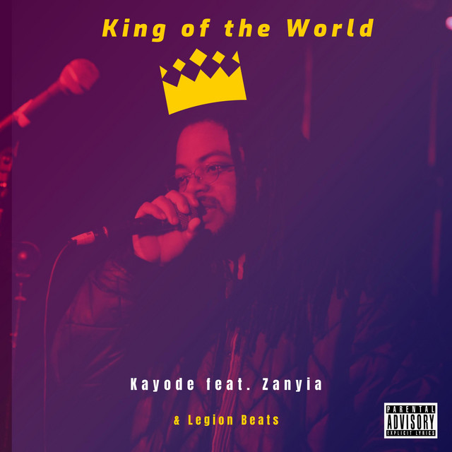 King of the World Single by Kayode Spotify