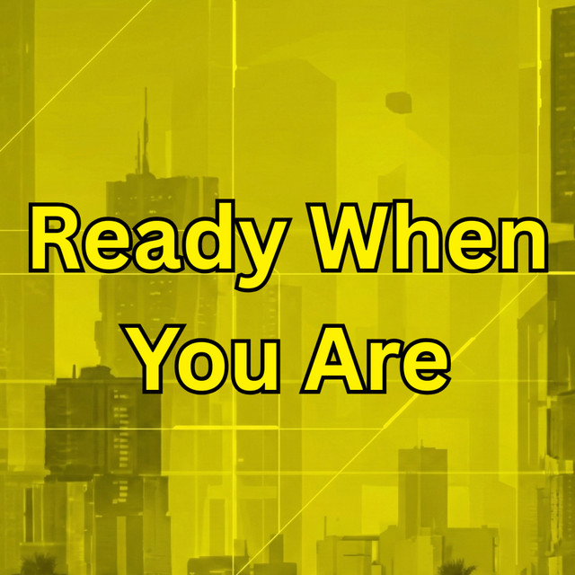 Ready When You Are cover