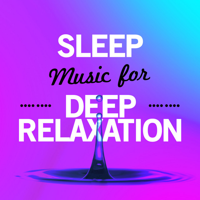Sleep Music for Deep Relaxation cover art