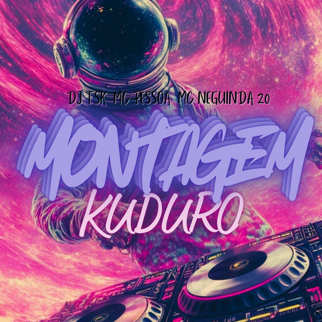 MONTAGEM KUDURO