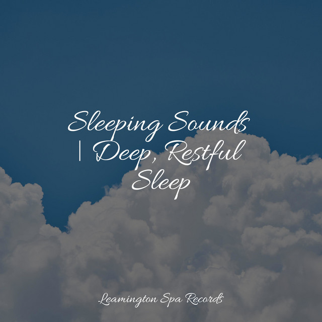 Sleeping Sounds | Deep, Restful Sleep - Album by Baby Sleep Music | Spotify