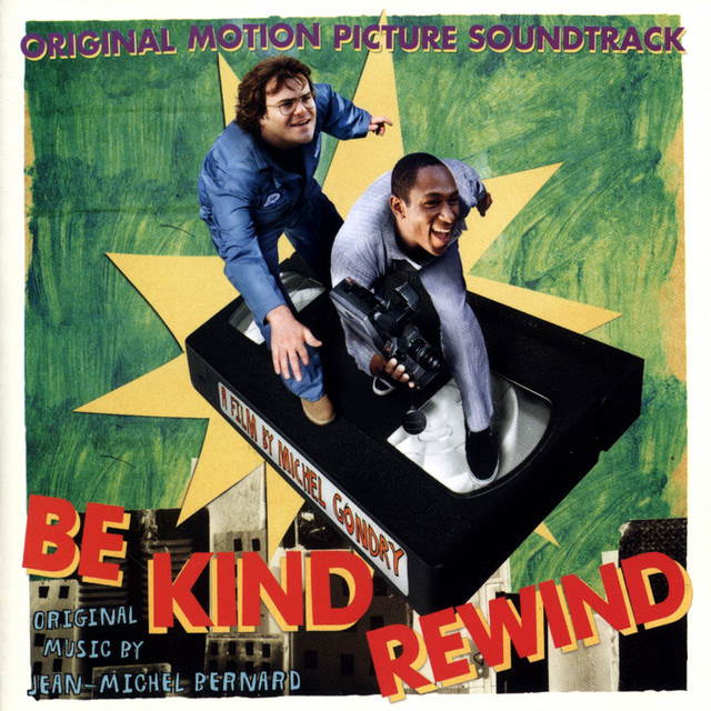 Be Kind Rewind (Original Motion Picture Soundtrack) - Album by