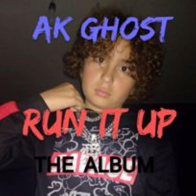 Run It Up - Album by AK GHOST | Spotify