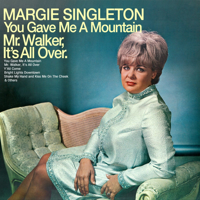 You Gave Me A Mountain Mr Walker, It's All Over cover art
