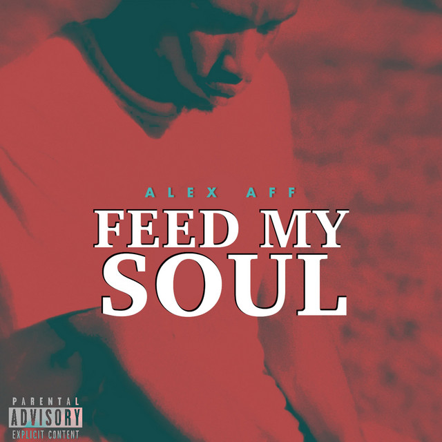 Feed My Soul - Single by Alex Aff | Spotify