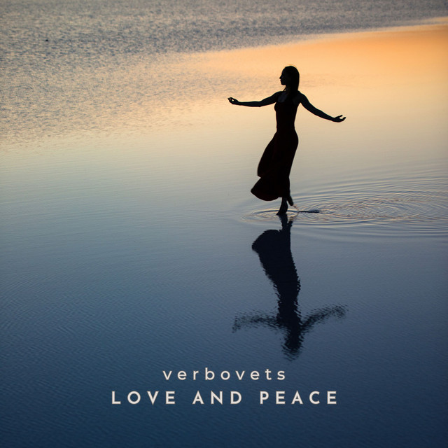 Обкладинка: Love and Peace — Verbovets