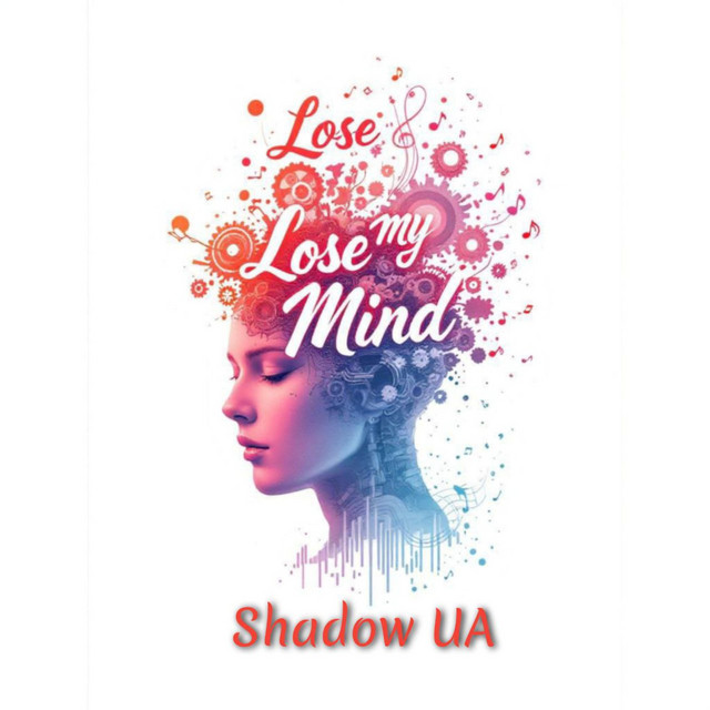 Обкладинка: Lose My Mind — Shadow UA