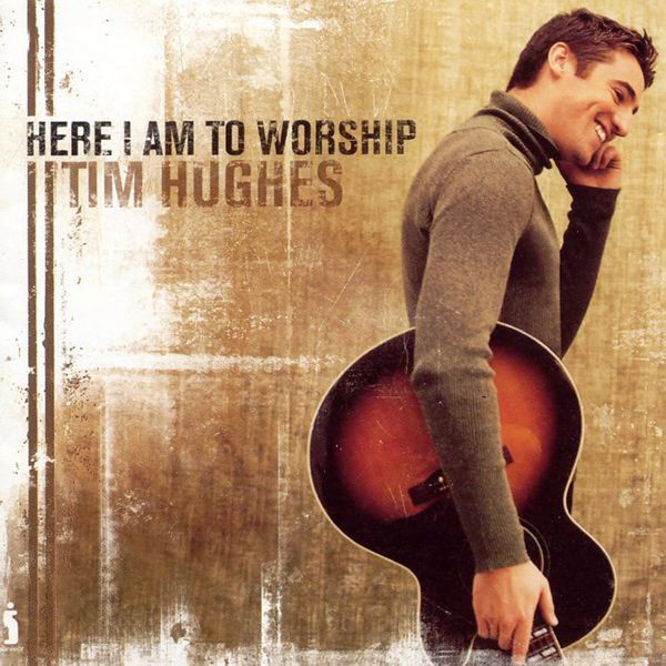 Here I Am To Worship cover art
