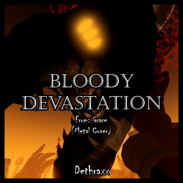 Bloody Devastation (From "Grace") - Metal Cover