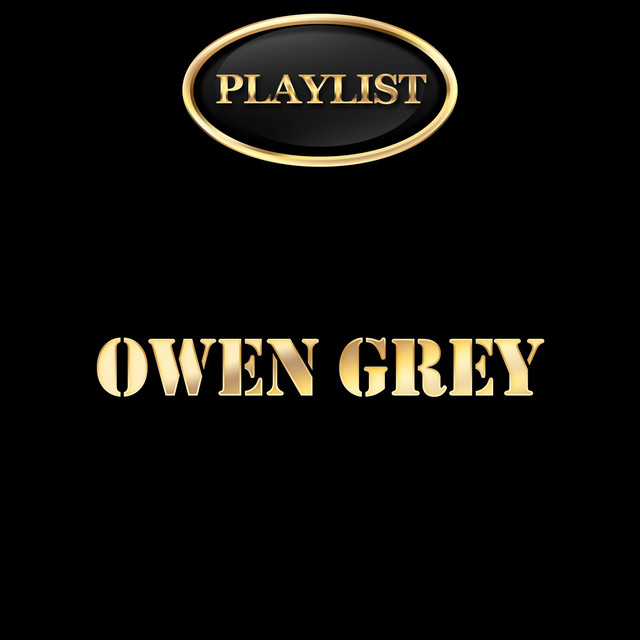 Owen Grey Playlist cover art