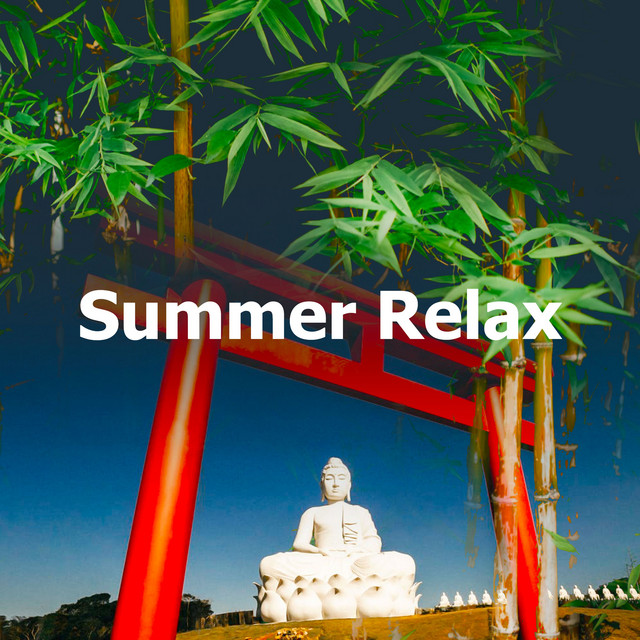 Summer Relax - Album by Buddha Zen Chillout Bar Music Café | Spotify