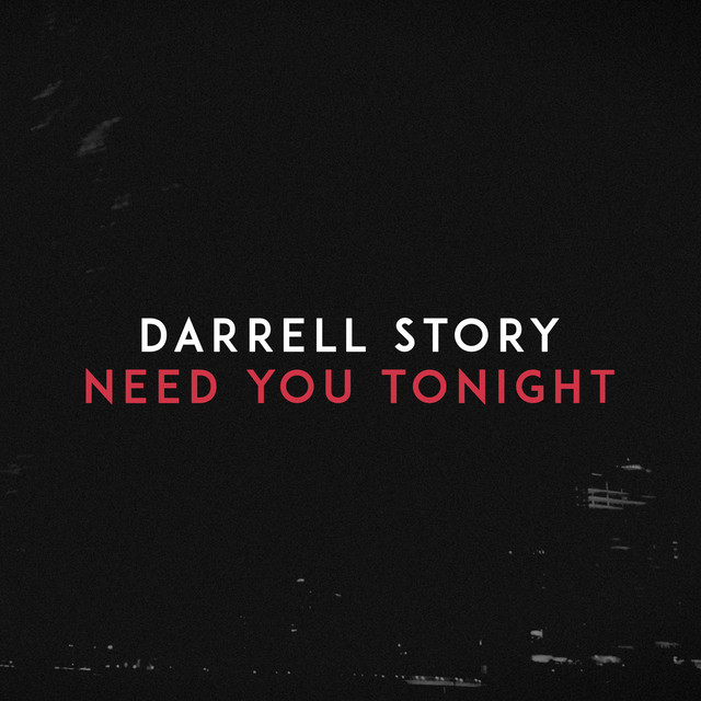 Need You Tonight