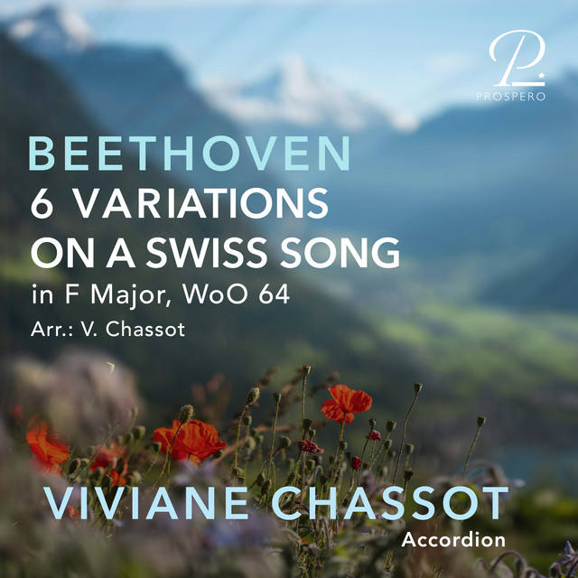 Beethoven: 6 Variations on a Swiss Song in F Major, WoO 64 (Arr. for Accordion by Viviane Chassot) album image