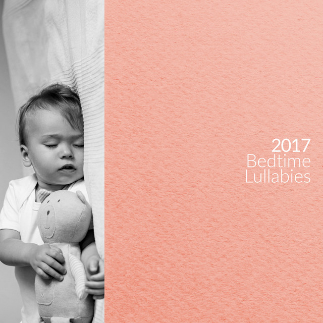 2017 Bedtime: Lullabies – Album de Bedtime Lullabies | Spotify