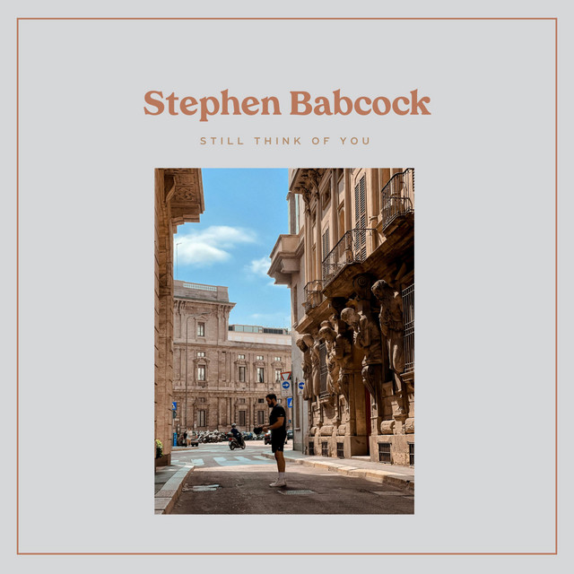 Stephen Babcock - Still Think of You