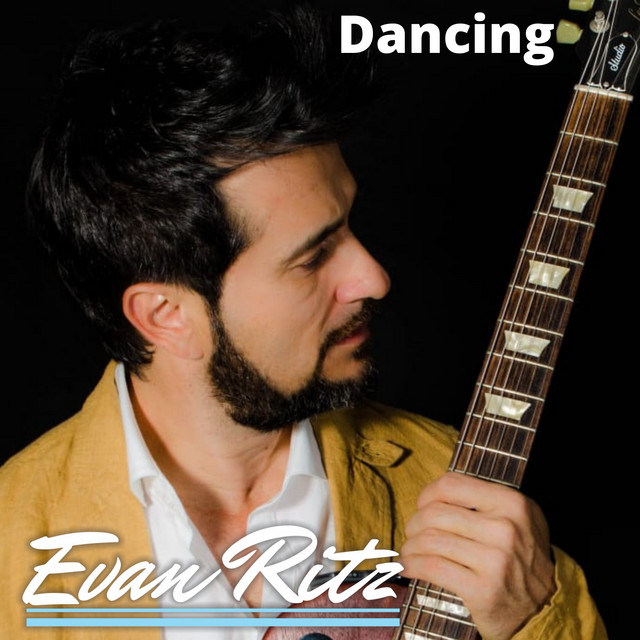 Dancing - Single by Evan Ritz | Spotify