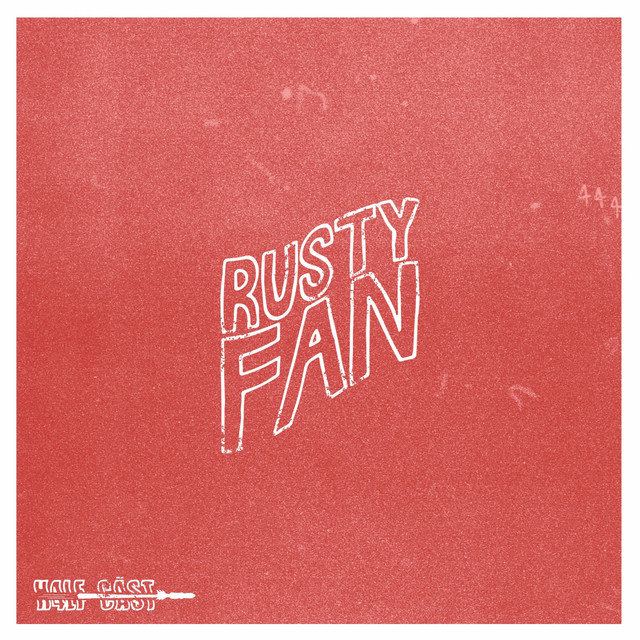 Rusty Fan - Single by H4LF CĀST | Spotify