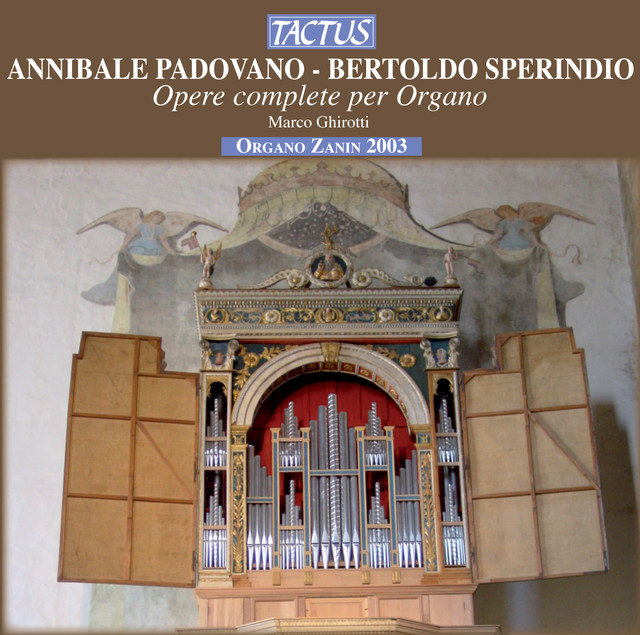 Padovano - Sperindio: Opere complete per organo