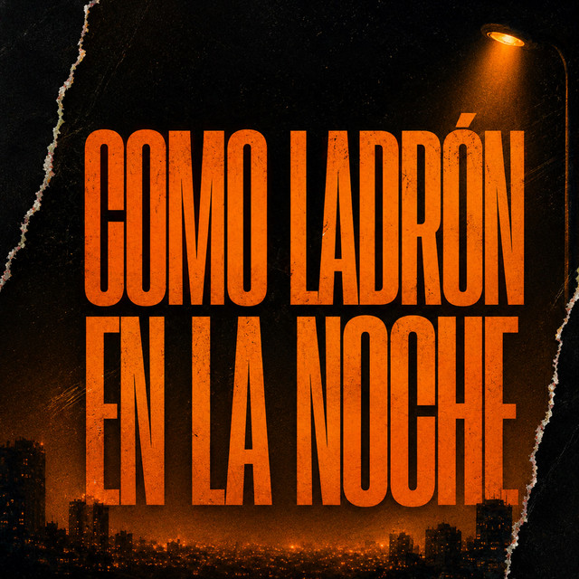 Como Ladron En La Noche