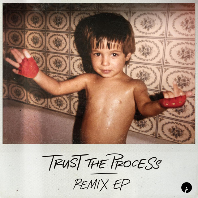 Trust The Process - Boston Bun Remix
