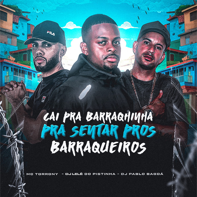 Cai pra Barrquinha pra Sentar Pros Barraqueiros