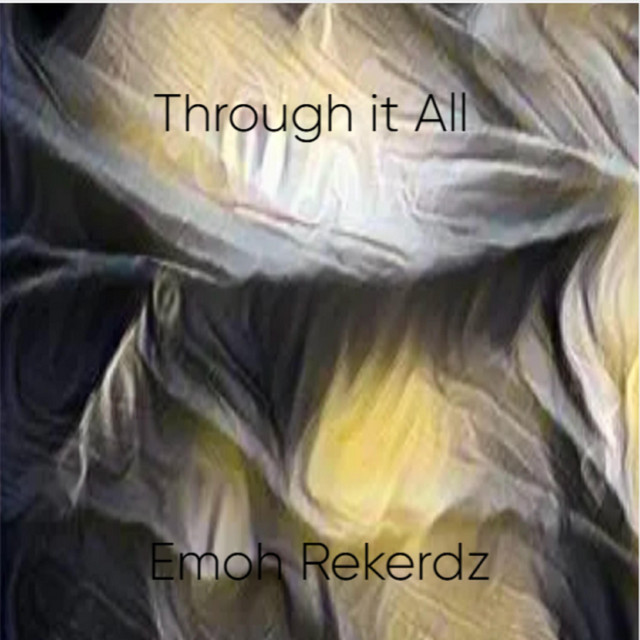 Emoh Rekerdz – Through it All
