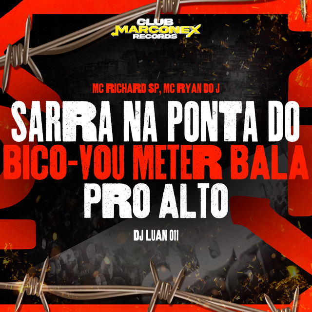 Sarra Na Ponta Do Bico Vou Meter Bala Pro Alto