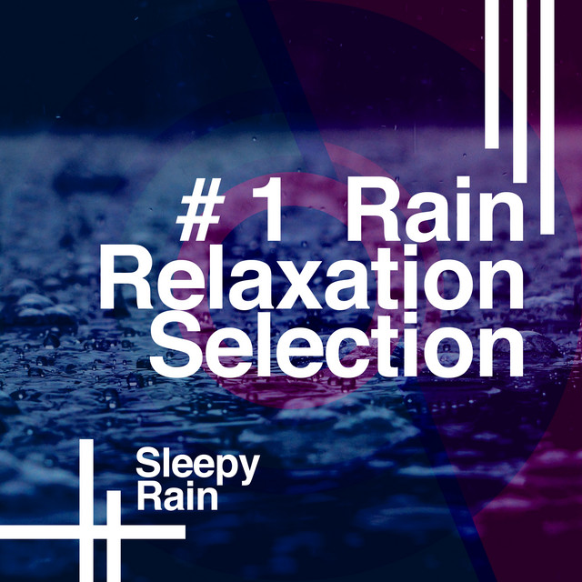 # 1 Rain: Relaxation Selection cover art
