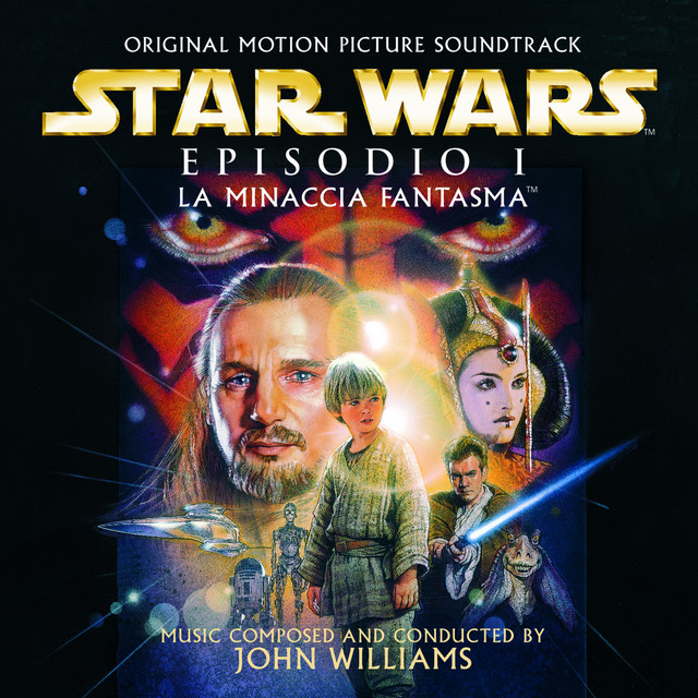 Star Wars Episodio 1 La Minaccia Fantasma Original Motion Picture Soundtrack Italian Version Album By John Williams Spotify