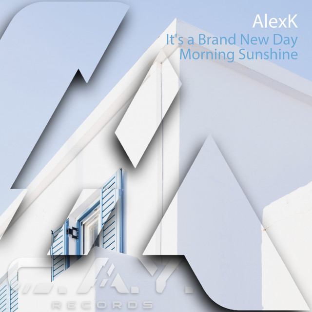 Обкладинка AlexK — It's a Brand New Day, Morning Sunshine