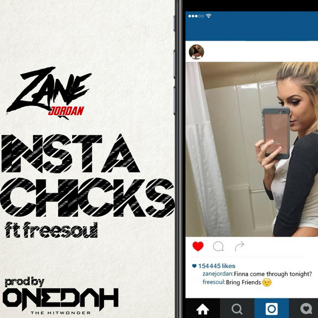 Insta Chicks - Single by Zane Jordan | Spotify