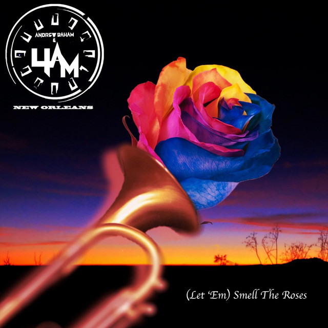 (Let 'em) Smell the Roses
