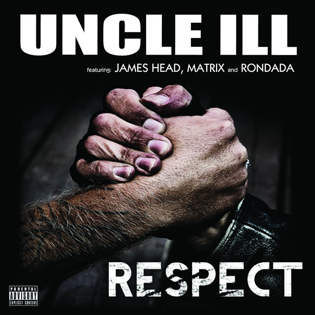 Respect - Single by UNCLE ILL | Spotify