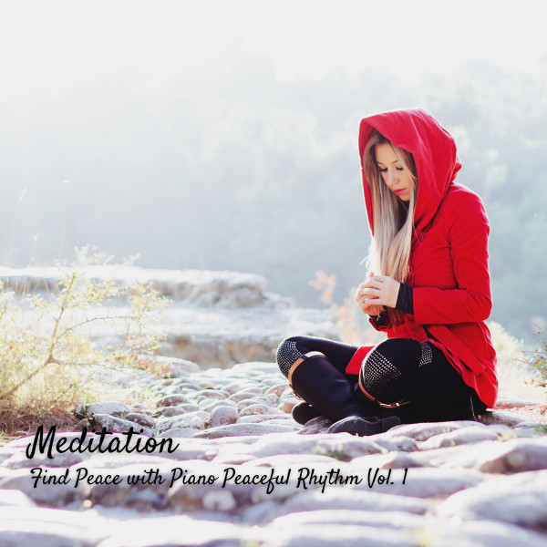 Meditation: Find Peace with Piano Peaceful Rhythm Vol. 1 - Album by ...