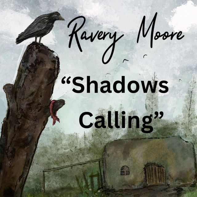 Shadows Calling - song and lyrics by Ravery Moore | Spotify