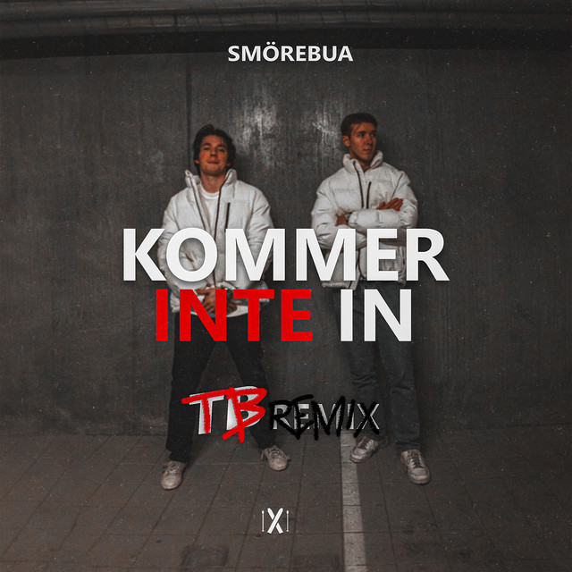 Kommer Inte In (T&B Remix)