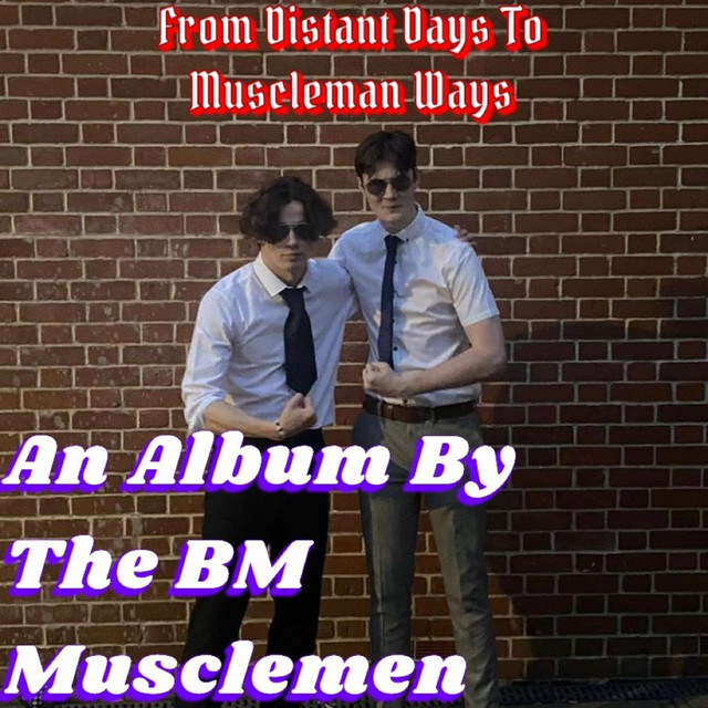 From Distant Days To Muscleman Ways cover art