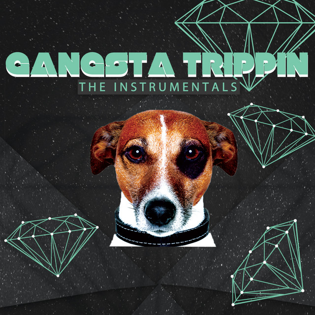 Gangsta Trippin' (The Instrumentals) cover art