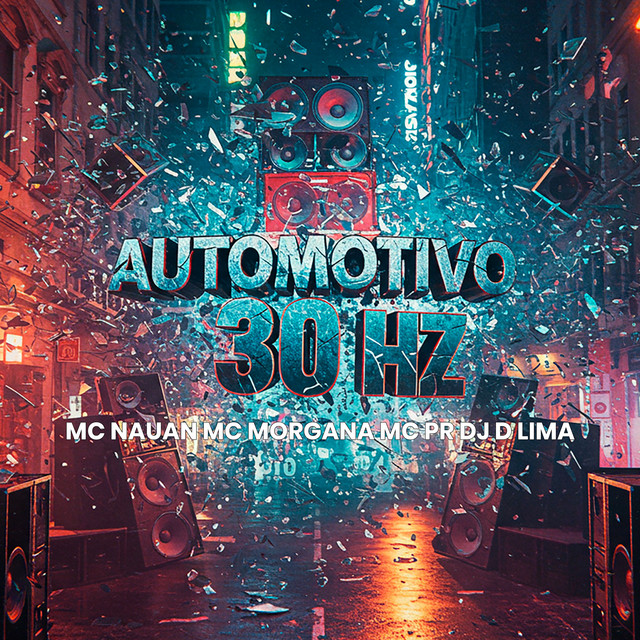 DJ D LIMA, MC PR, Mc Nauan, Mc Morgana – AUTOMOTIVO 30 HZ