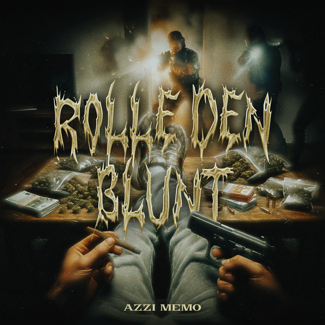Rolle den Blunt – Musik und Lyrics von Azzi Memo | Spotify