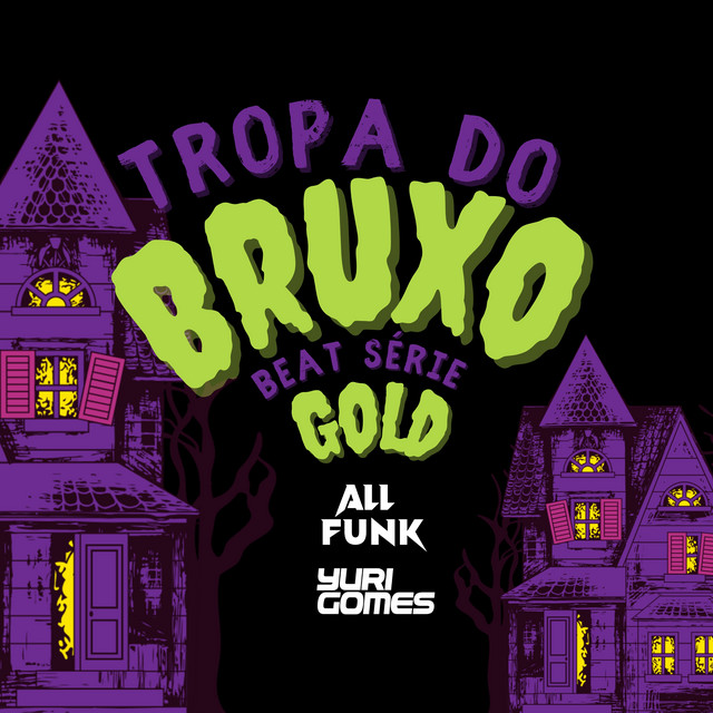 TROPA DO BRUXO - (BEAT SÉRIE GOLD)