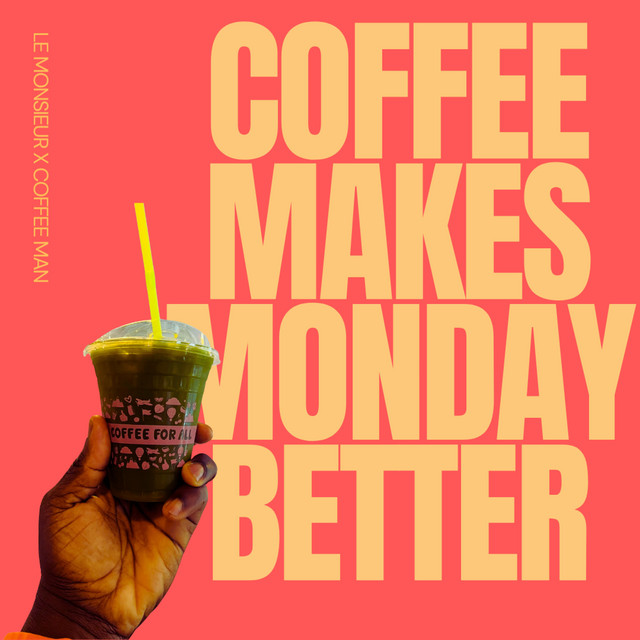 Coffee Makes Monday Better cover art