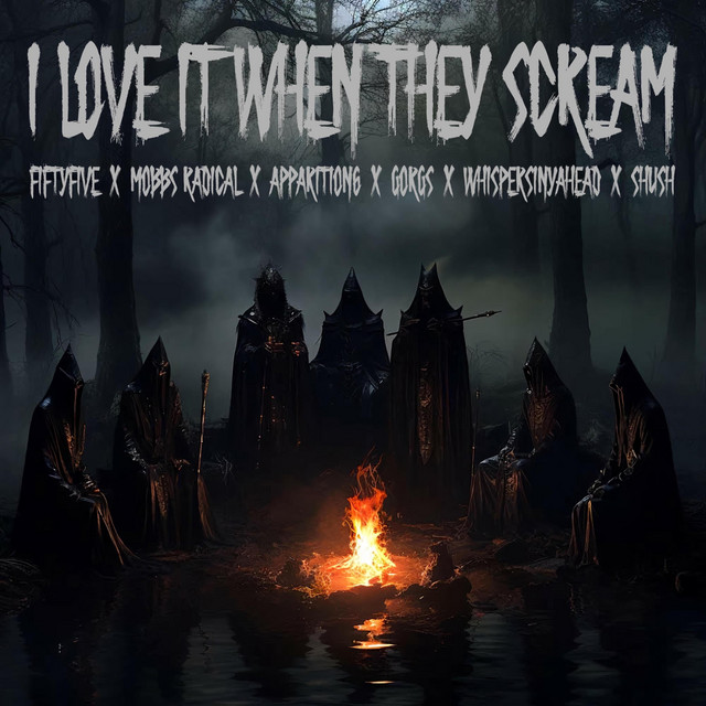I LOVE IT WHEN THEY SCREAM (feat. APPARITION6, Whispersinyahead & NUG BEATZ)