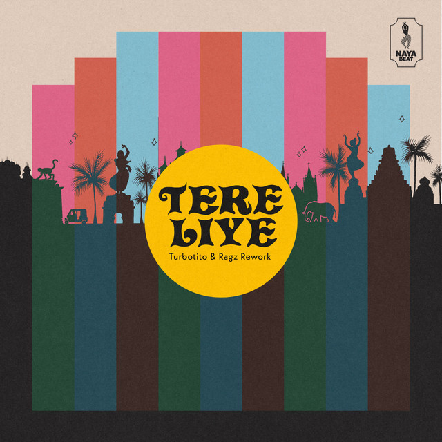 Tere Liye - Turbotito & Ragz Rework