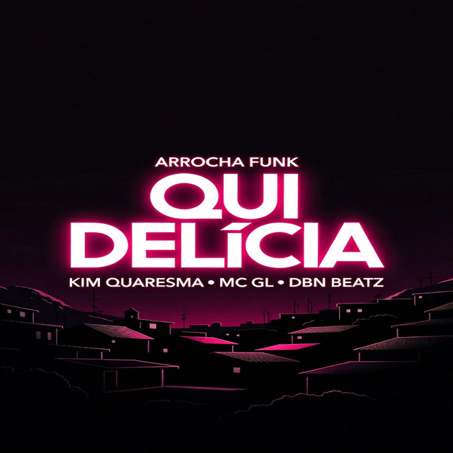 Qui Delicia (Arrocha Funk)