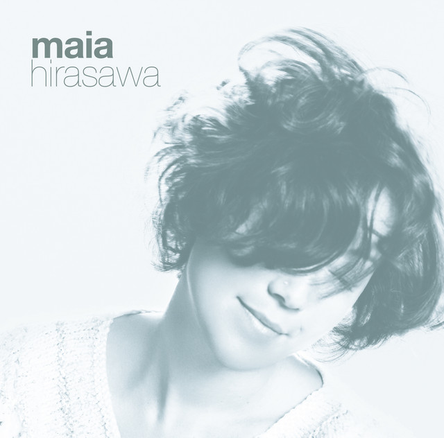 maia hirasawa / what i saw 激レア イット・ダズント・ストップ - song and lyrics by Maia Hirasawa