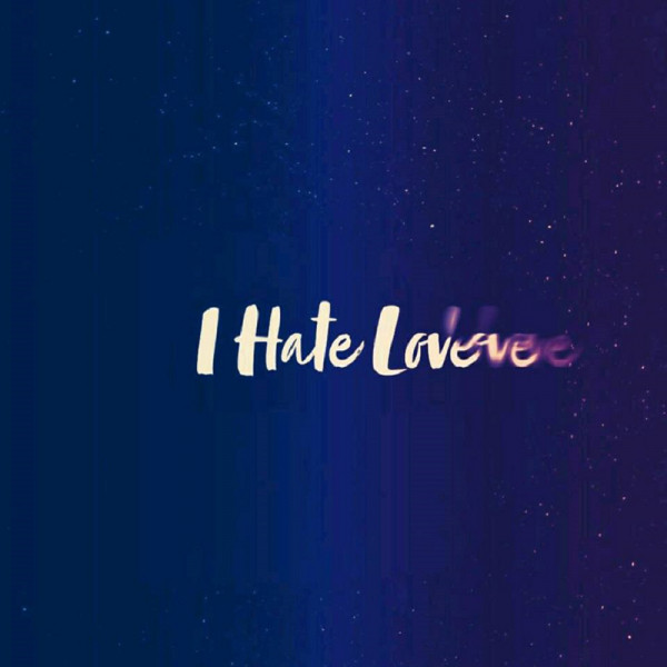 I Hate Love cover
